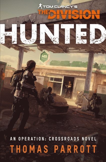 Thomas Parrott - Tom Clancy's The Division: Hunted, E-bok. Tillgänglighet: Lägg i varukorg