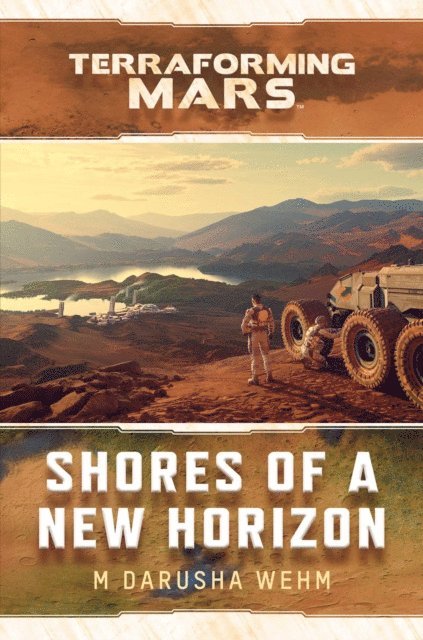 M Darusha Wehm - Shores of a New Horizon, E-bok
