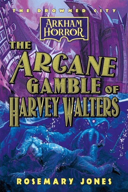 Rosemary Jones - Arcane Gamble of Harvey Walters, E-bok