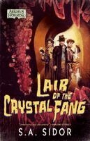 S A Sidor - Lair of the Crystal Fang, Häftad