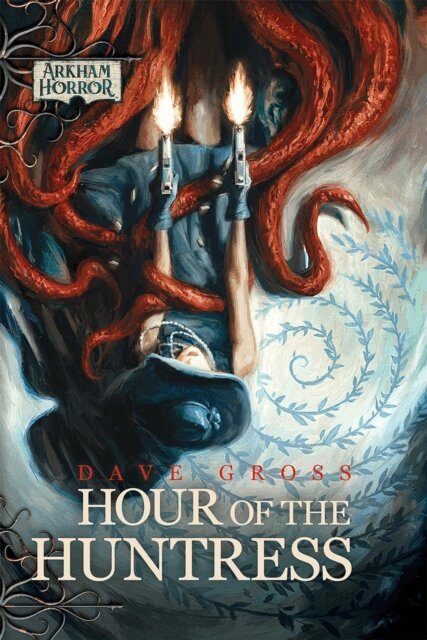 Dave Gross - Hour of the Huntress, E-bok