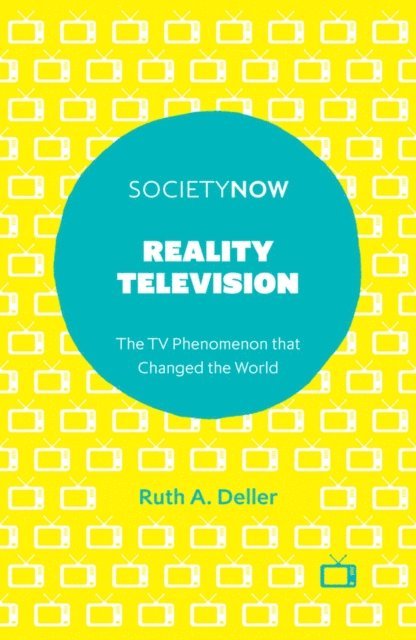 Ruth A. Deller - Reality Television, E-bok