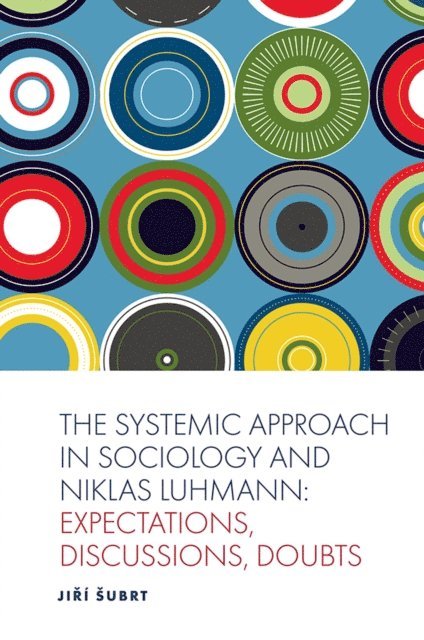 Jiri Subrt - Systemic Approach in Sociology and Niklas Luhmann, E-bok