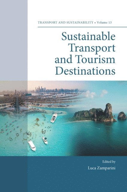 Luca Zamparini - Sustainable Transport and Tourism Destinations, E-bok