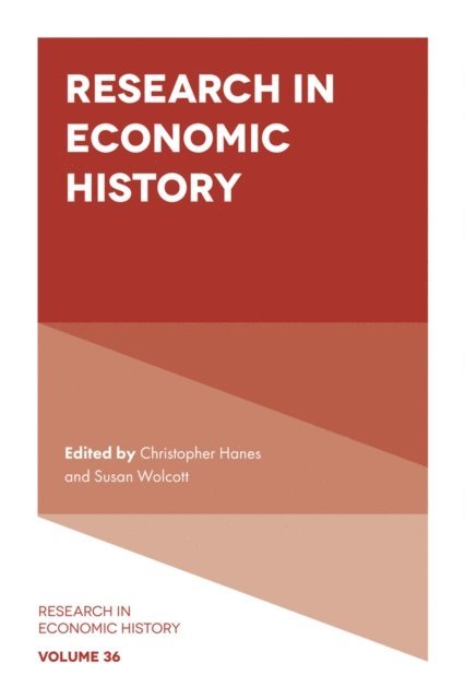 Susan Wolcott, Christopher Hanes - Research in Economic History, E-bok