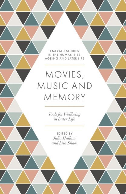 Lisa Shaw, Julia Hallam - Movies, Music and Memory, E-bok