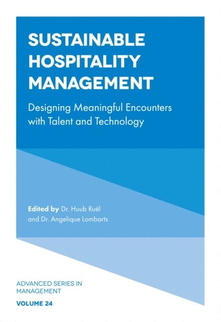 Angelique Lombarts, Huub Ruel - Sustainable Hospitality Management, E-bok