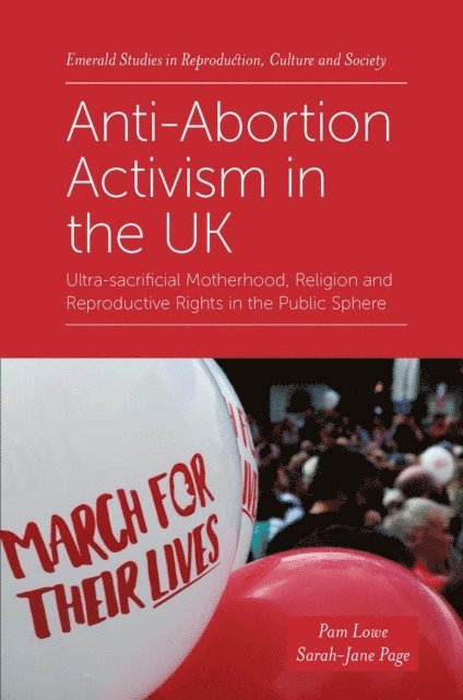 Sarah-Jane Page, Pam Lowe - Anti-Abortion Activism in the UK, E-bok