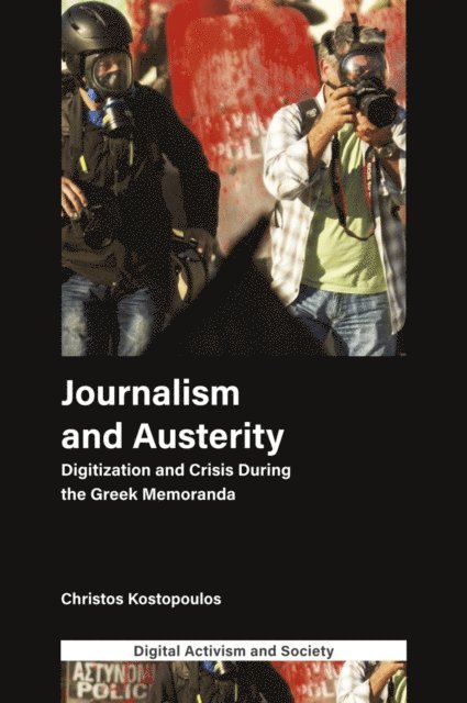 Christos Kostopoulos - Journalism and Austerity, E-bok
