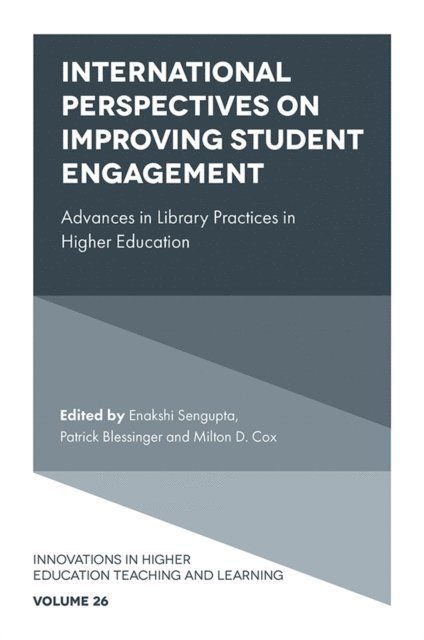 Milton D. Cox, Patrick Blessinger, Enakshi Sengupta - International Perspectives on Improving Student Engagement, E-bok