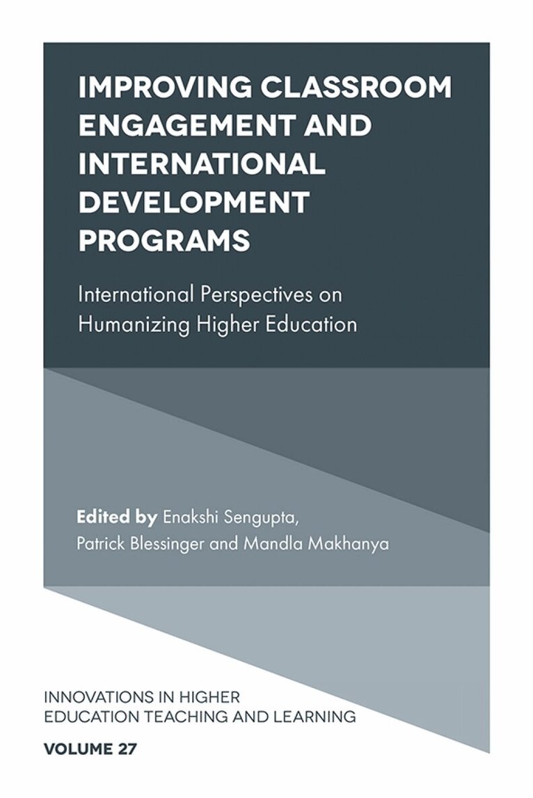 Patrick Blessinger, Enakshi Sengupta, Mandla Makhanya - Improving Classroom Engagement and International Development Programs, Inbunden