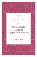 Emerald Guide to Zygmunt Bauman