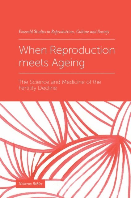 Nolwenn Buhler - When Reproduction meets Ageing, E-bok