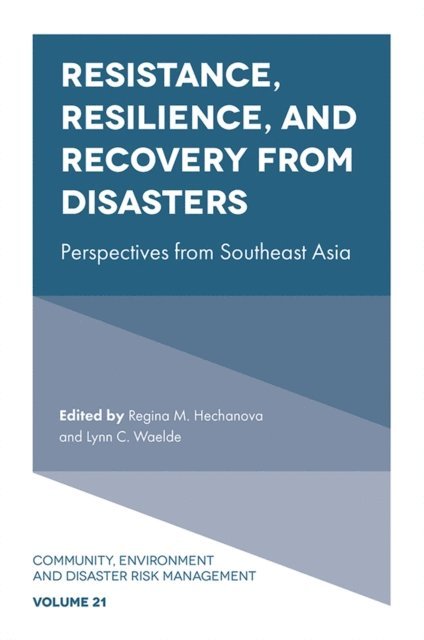 Lynn C. Waelde, Ma. Regina M. Hechanova - Resistance, Resilience, and Recovery from Disasters, E-bok