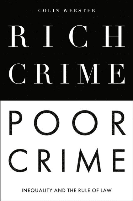 Colin Webster - Rich Crime, Poor Crime, E-bok