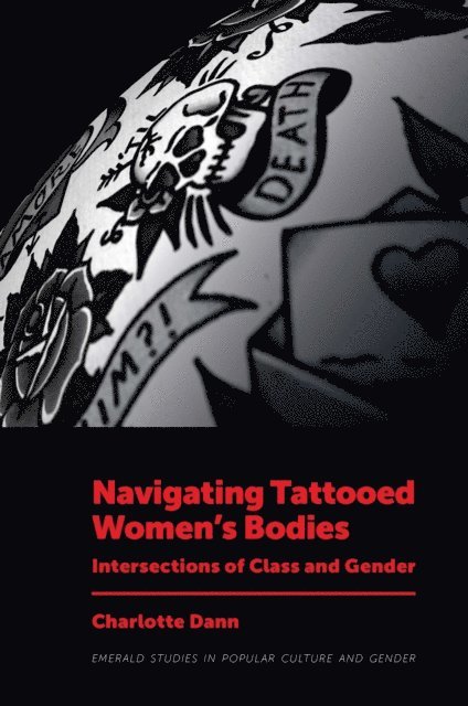 Charlotte Dann - Navigating Tattooed Women's Bodies, E-bok