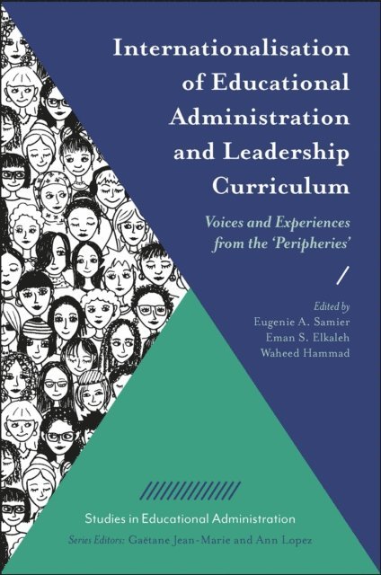 Waheed Hammad, Eman A. Elkaleh, Eugenie A. Samier - Internationalisation of Educational Administration and Leadership Curriculum, E-bok