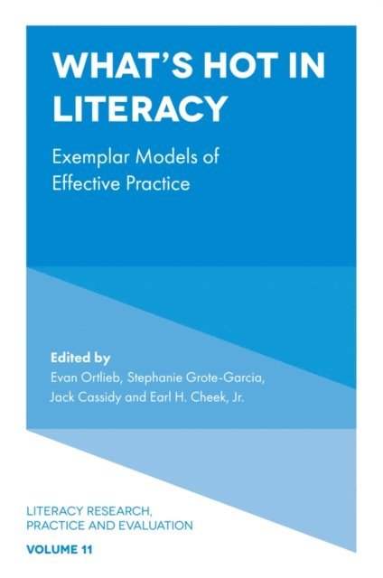 Earl H. Cheek Jr, Jack Cassidy, Stephanie Grote-Garcia, Evan Ortlieb - What's Hot in Literacy, E-bok