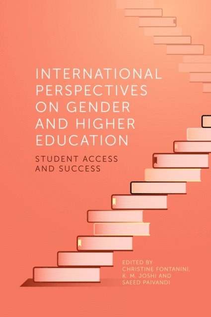 Saeed Paivandi, K.M. Joshi, Christine Fontanini - International Perspectives on Gender and Higher Education, E-bok