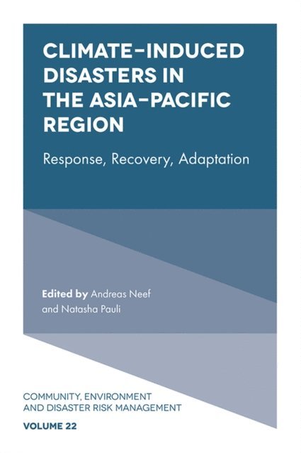 Natasha Pauli, Andreas Neef - Climate-Induced Disasters in the Asia-Pacific Region, E-bok