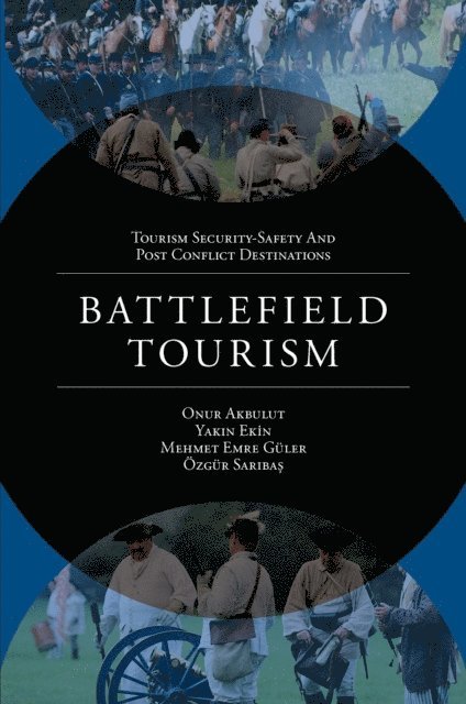Ozgur Saribas, Mehmet Emre Guler, Yakin Ekin, Onur Akbulut - Battlefield Tourism, E-bok