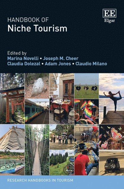 Claudio Milano, Adam Jones, Claudia Dolezal, Joseph M. Cheer, Marina Novelli - Handbook of Niche Tourism, E-bok