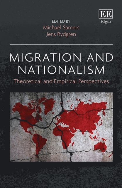 Jens Rydgren, Michael Samers - Migration and Nationalism, E-bok