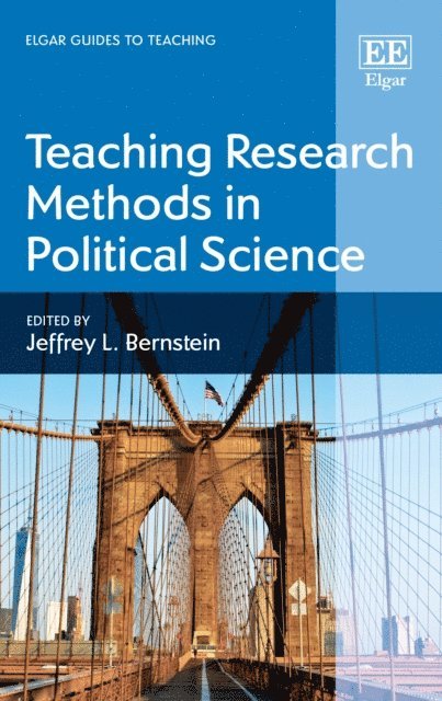 Jeffrey L. Bernstein - Teaching Research Methods in Political Science, E-bok