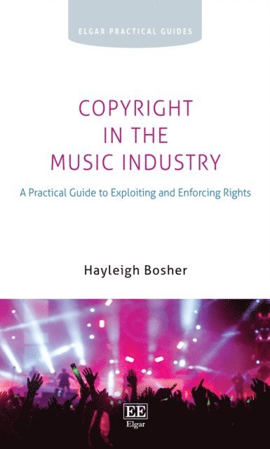 Hayleigh Bosher - Copyright in the Music Industry, E-bok