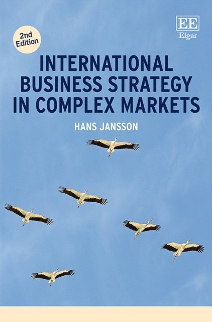 Hans Jansson - International Business Strategy in Complex Markets, E-bok