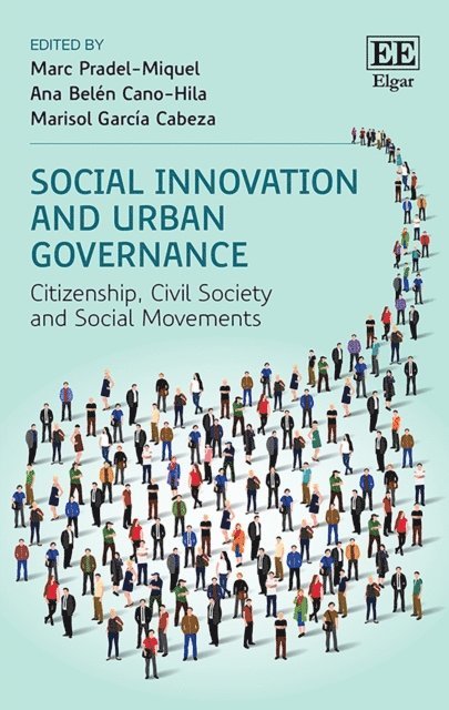Marisol Garcia Cabeza, Ana B. Cano-Hila, Marc Pradel-Miquel - Social Innovation and Urban Governance, E-bok