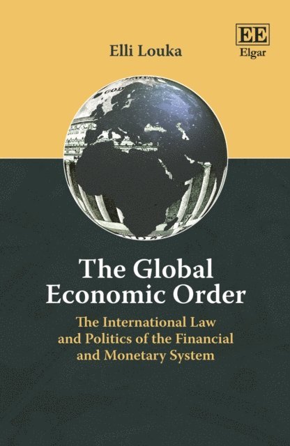 Elli Louka - Global Economic Order, E-bok