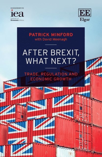 Patrick Minford - After Brexit, What Next?, E-bok