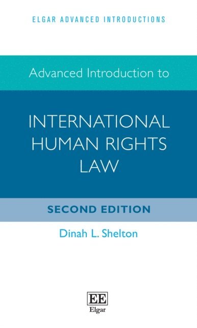 Dinah L. Shelton - Advanced Introduction to International Human Rights Law, E-bok