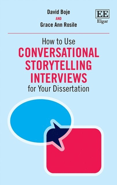 Grace A. Rosile, David Boje - How to Use Conversational Storytelling Interviews for Your Dissertation, E-bok
