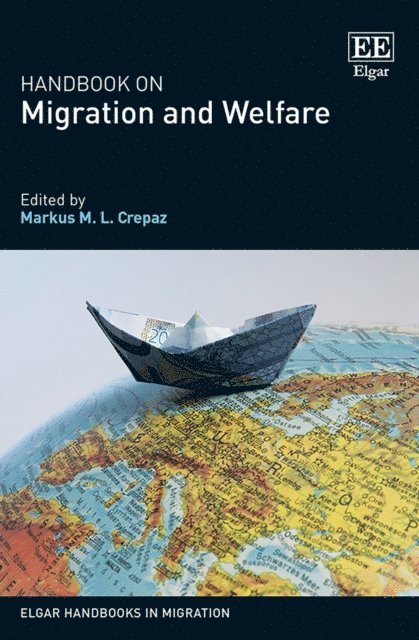 Markus M.L. Crepaz - Handbook on Migration and Welfare, E-bok