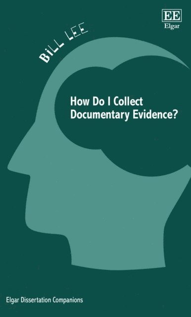 Bill Lee - How Do I Collect Documentary Evidence?, E-bok