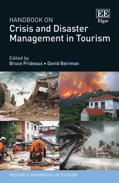 David Beirman, Bruce Prideaux - Handbook on Crisis and Disaster Management in Tourism, E-bok