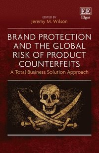 Brand Protection and the Global Risk of Product Counterfeits