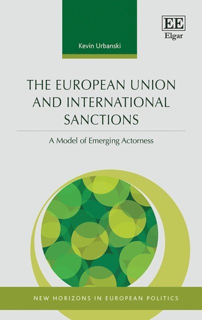Kevin Urbanski - European Union and International Sanctions, E-bok