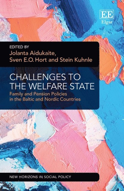 Stein Kuhnle, Sven E.O. Hort, Jolanta Aidukaite - Challenges to the Welfare State, E-bok