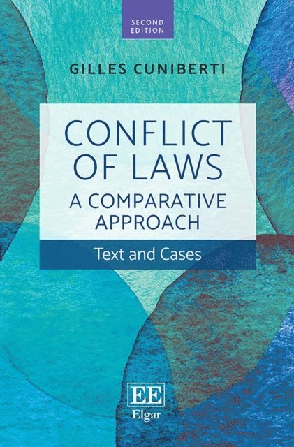 Gilles Cuniberti - Conflict of Laws: A Comparative Approach, E-bok