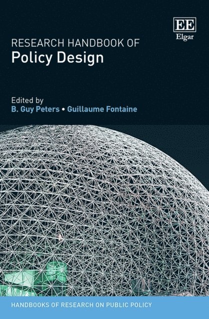 Guillaume Fontaine, B. G. Peters - Research Handbook of Policy Design, E-bok