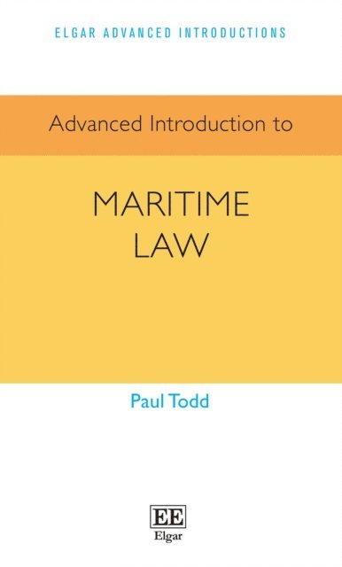 Paul Todd - Advanced Introduction to Maritime Law, E-bok