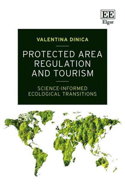 Valentina Dinica - Protected Area Regulation and Tourism, E-bok