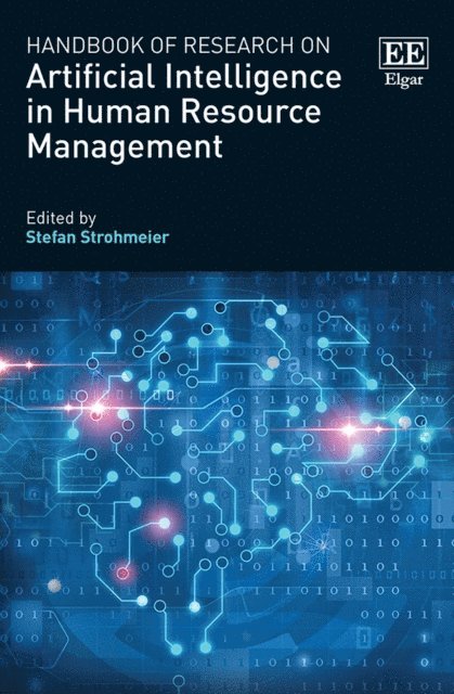 Stefan Strohmeier - Handbook of Research on Artificial Intelligence in Human Resource Management, E-bok