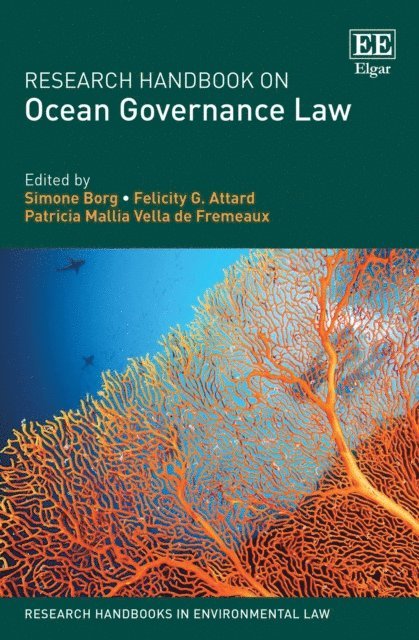 Patricia M. Vella de Fremeaux, Felicity G. Attard, Simone Borg - Research Handbook on Ocean Governance Law, E-bok