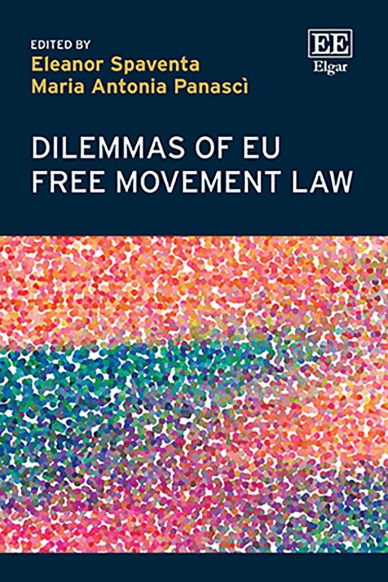 Eleanor Spaventa, Maria A. Panascì - Dilemmas of EU Free Movement Law, Inbunden. Tillgänglighet: Lägg i varukorg