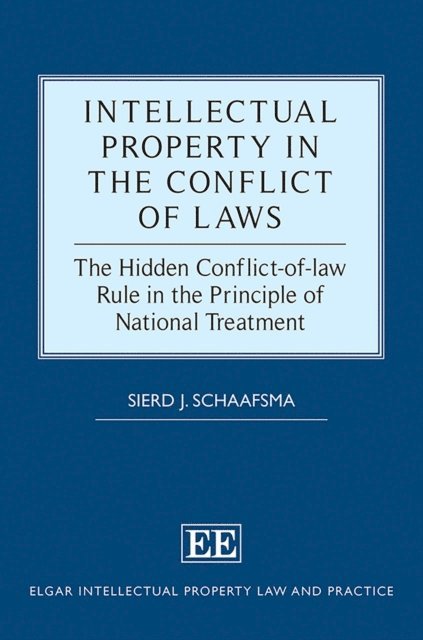 Sierd J. Schaafsma - Intellectual Property in the Conflict of Laws, E-bok