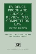Evidence, Proof and Judicial Review in EU Competition Law